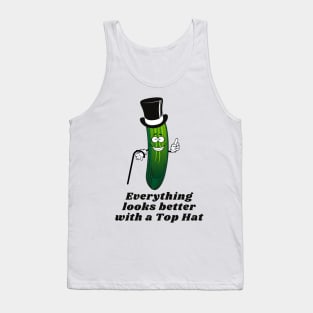 Everything looks better with a Top Hat, even a Pickle. Tank Top